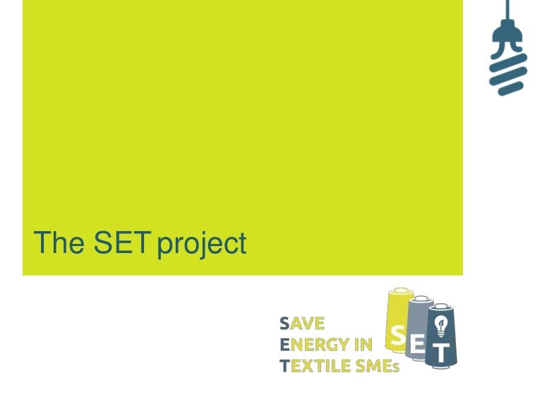 “SET: Save Energy in Textile MEs” 2.5