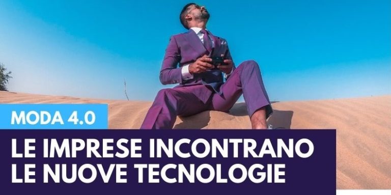 Moda 4.0 – Le imprese incontrano le tecnologie