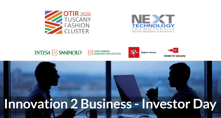 OTIR2020 – Tuscany Fashion Cluster ti invita a “Innovation 2 Business – Investor Day 2019”